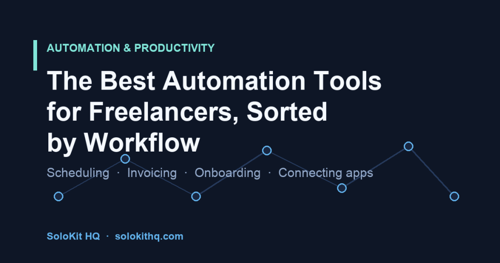 Best automation tools for freelancers, grouped by workflow