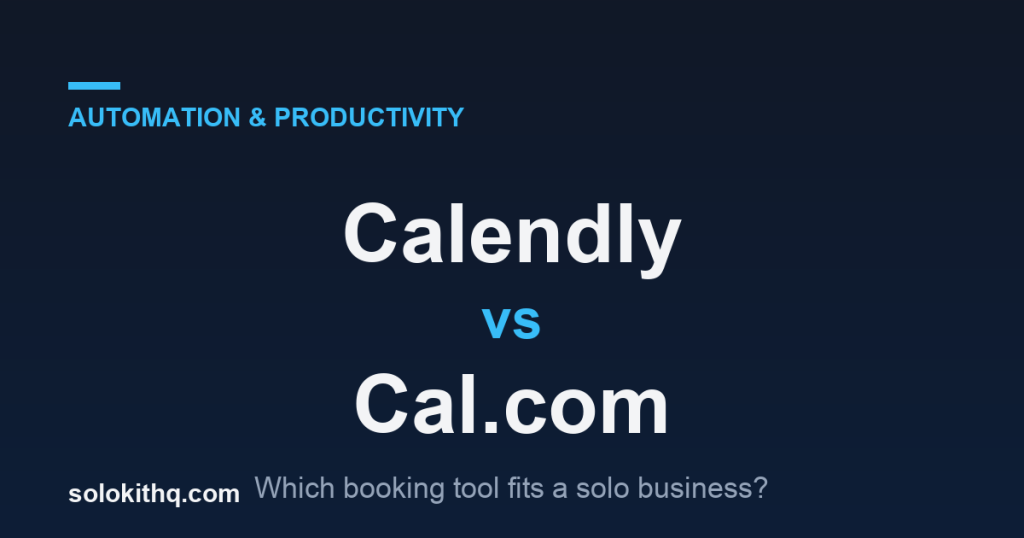 Calendly versus Cal.com booking tool comparison for solopreneurs