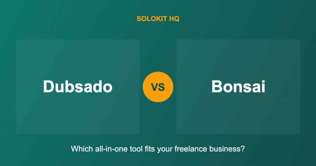 Dubsado vs Bonsai comparison for freelancers